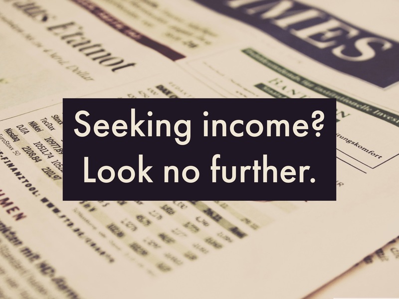 Seeking income?  Look no further Image