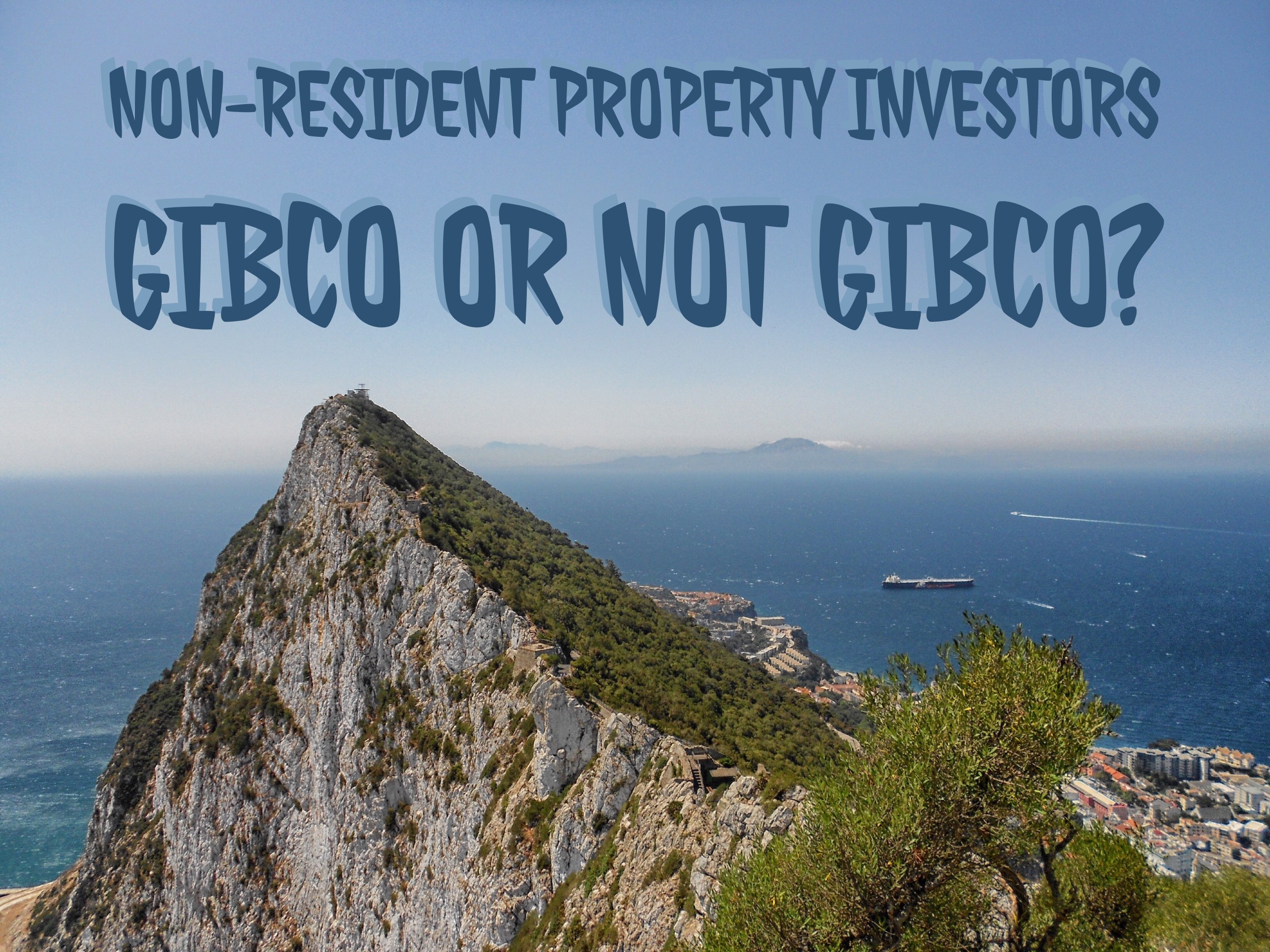 Non-resident investor - should you use a Gibraltar company? Image