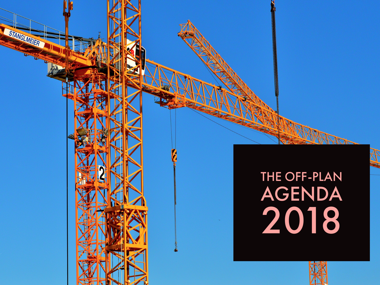 The 2018 off-plan development agenda The 2018 off-plan development agenda Image